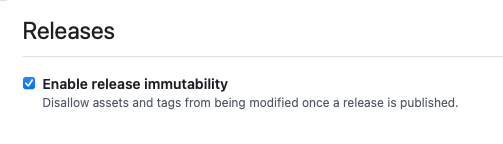 The Immutable Release checkbox in Settings -> General